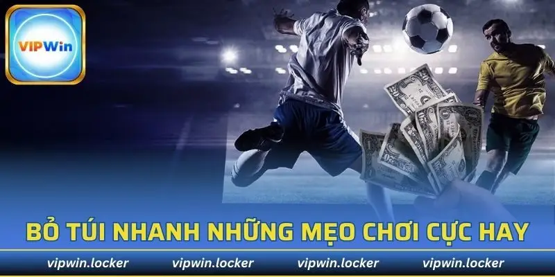 Bỏ túi nhanh những mẹo chơi cực hay từ cao thủ chuyên nghiệp