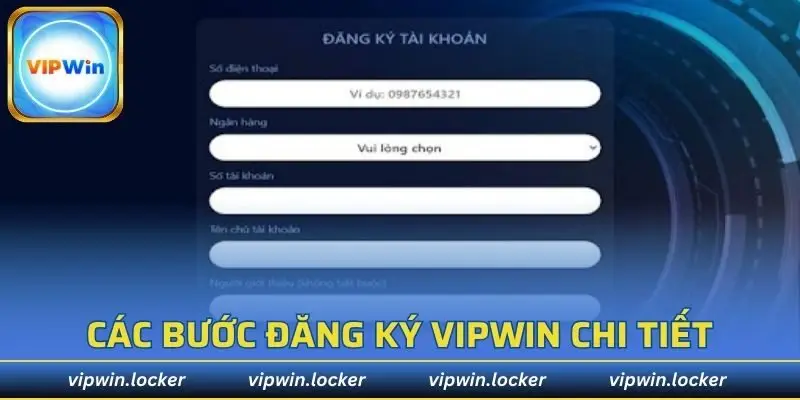 Hướng dẫn các bước đăng ký tài khoản VIPWIN