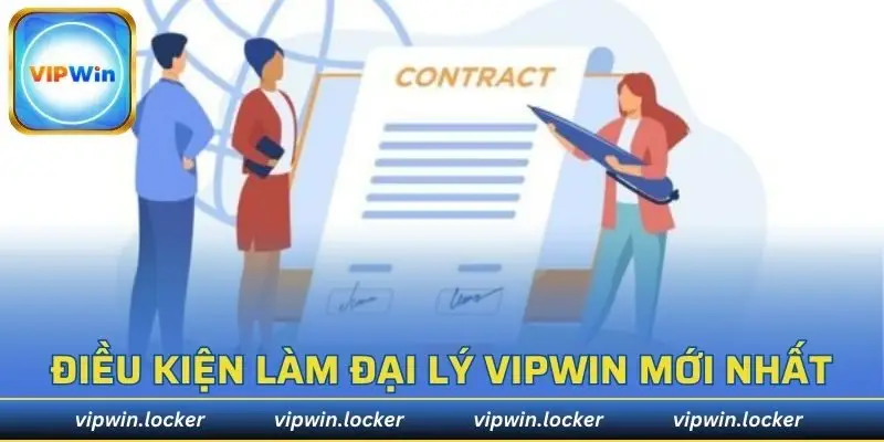 Điều kiện tham gia hợp tác với VIPWIN
