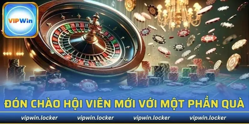 Đón chào hội viên mới với một phần quà