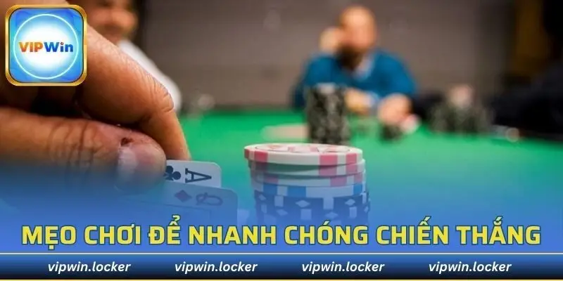 Cách chơi xì tố VIPWIN hay giúp nhanh chóng chiến thắng