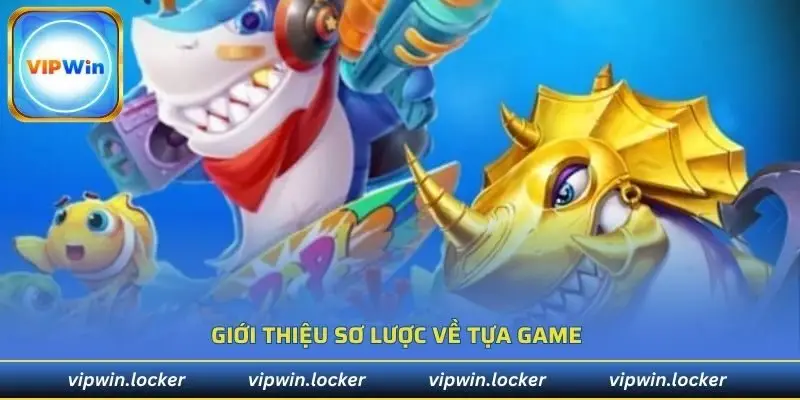 Giới thiệu sơ lược về tựa game