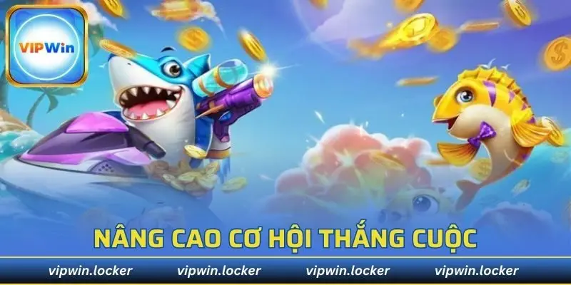 Kinh nghiệm tăng khả năng chiến thắng 