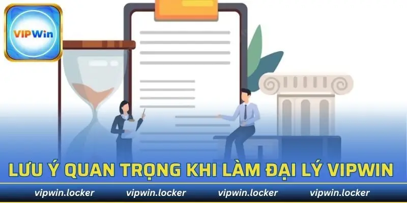 Những điều cần lưu ý khi tham gia làm đại lý