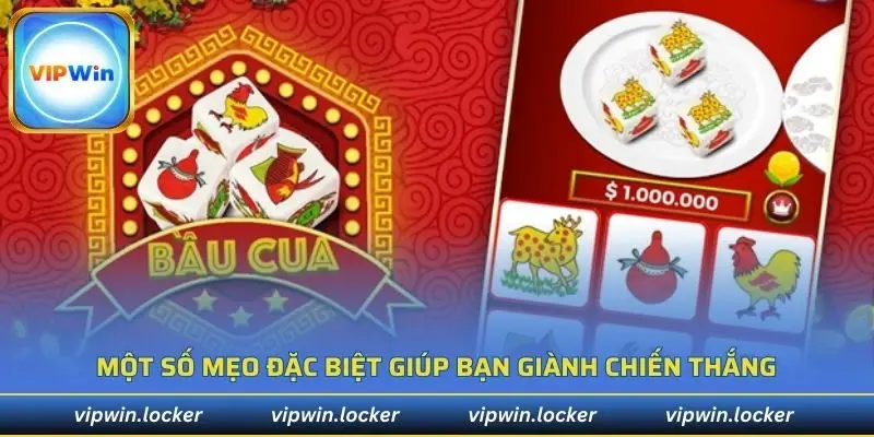 Một số mẹo đặc biệt giúp bạn giành chiến thắng