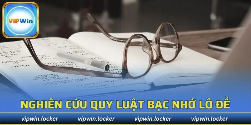 Nghiên cứu quy luật con số chính là bạc nhớ lô đề