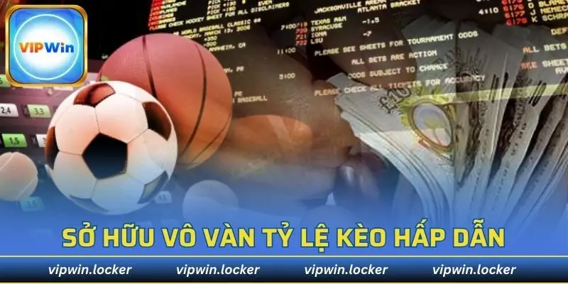 Sở hữu vô vàn tỷ lệ kèo hấp dẫn mang đến cơ hội thắng lớn